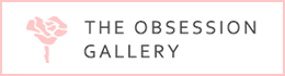 THE OBSESSION GALLERY